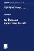 Dagmar Alpen - Zur &Ouml;konomik blockierender Patente