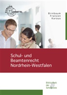 Birnbau, Christia Birnbaum, Christian Birnbaum, Franze, Masch Franzen, Mascha Franzen... - Schul- und Beamtenrecht Nordrhein-Westfalen