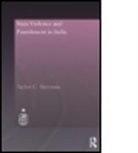 Taylor C Sherman, Taylor C. Sherman, Taylor C. (Royal Holloway University of L Sherman, Taylor C. (Royal Holloway University of London Sherman, SHERMAN TAYLOR C, Sherman Taylor C.... - State Violence and Punishment in India