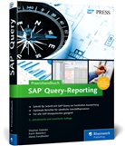 B&auml;deker, Kari B&auml;dekerl, Karin B&auml;dekerl, Forsthuber, Heinz Forsthuber, Stefan Heuft... - Praxishandbuch SAP Query-Reporting
