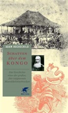 Adam Hochschild - Schatten &uuml;ber dem Kongo