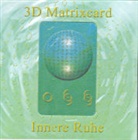 Werner J. Neuner, Werner Johannes Neuner - 3D Matrixcard Innere Ruhe