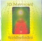 Werner J. Neuner, Werner Johannes Neuner - 3D Matrixcard Wohlbefinden