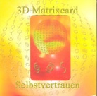 Werner Neuner, Werner J. Neuner, Werner Johannes Neuner - 3D Matrixcard Selbstvertrauen
