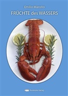 Emilio Manono, Emilio Maro&ntilde;o, Astrid Gavini - Fr&uuml;chte des Wassers