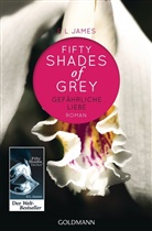 E L James, E. L. James - Fifty Shades of Grey - Gef&auml;hrliche Liebe