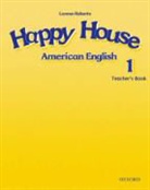 B Bowler, Bill Bowler, St Maidment, Stella Maidment, S Parminter, L Roberts... - American Happy House 1 Teacher's Book