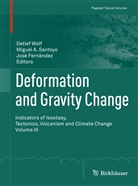 Migue A Santoyo, Miguel A Santoyo, Jos&eacute; Fern&aacute;ndez, Miguel A. Santoyo, Detlef Wolf - Deformation and Gravity Change