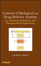 L Simon, Laurent Simon, Simon Laurent - Control of Biological and Drug Delivery Systems for Chemical,