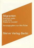 Cacci, Massimo Cacciari, Edmond Jabes, Edmond Jab&egrave;s, Luigi Nono, Nils R&ouml;ller... - Migranten