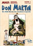 Don Martin, Donald Martin, Don Martin - MADs gro&szlig;e Meister: Don Martin - Bd.1: MADs gro&szlig;e Meister: Don Martin - 1956-1967