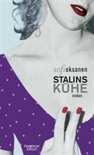 Sofi Oksanen, Angela Pl&ouml;ger - Stalins K&uuml;he
