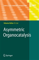 Benjami List, Benjamin List - Asymmetric Organocatalysis