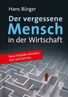 Hans B&uuml;rger - Der vergessene Mensch in der Wirtschaft