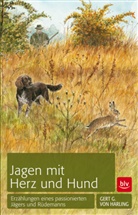 Gert G von Harling, Gert G. von Harling, Gert G v Harling, Gert G. v. Harling, Gert G von Harling, Gert G. von Harling... - Jagen mit Herz und Hund