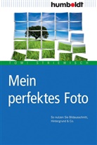 Tom Striewisch, Tom! Striewisch - Mein perfektes Foto