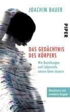 Joachim Bauer - Das Ged&auml;chtnis des K&ouml;rpers