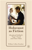 W Donahue, W. Donahue, William Collins Donahue, DONAHUE WILLIAM COLLINS - Holocaust As Fiction