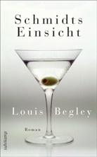 Louis Begley - Schmidts Einsicht