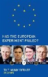 Daniel Cohn-Bendit, Niall Ferguson, Rudyard (EDT)/ Munk Griffiths, Josef Joffe, Joffe Josef, Peter Mandelson... - Has the European Experiment Failed?
