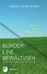 Heinz-P R&ouml;hr, Heinz-Peter R&ouml;hr - Borderline bew&auml;ltigen