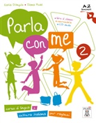 D'Angel, Kati DAngelo, Kati D'Angelo, Katia D'Angelo, Ciro Mazzotta, Pedol... - Parla con me - 2: Parla con me 2:  Libro di classe, eserciziario, mit Audio-CD