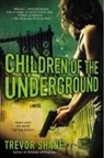 Trevor Shane - Children of the Underground