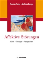 Mathias Berger, Thomas Fuchs, Berge, Berger, Mathias Berger, Fuch... - Affektive St&ouml;rungen