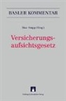 Patrick Andreatta, Hansj&uuml;rg Appenzeller, Rolf B&auml;chler, Renato Degli Uomini, Roland Fischer, Martin Frei... - Versicherungsaufsichtsgesetz (VAG)