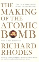 Richard Rhodes - The Making of the Atomic Bomb
