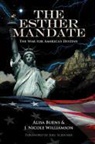 Alisa Burns, J. Nicole Williamson - The Esther Mandate