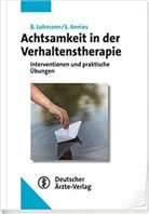 Annies, S. Annies, Susanne Annies, Lohman, Bettin Lohmann, Bettina Lohmann - Achtsamkeit in der Verhaltenstherapie