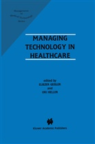 Elieze Geisler, Eliezer Geisler, HELLER, Heller, Ori Heller - Managing Technology in Healthcare