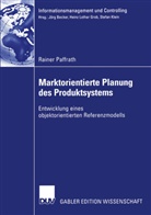 Rainer Paffrath - Marktorientierte Planung des Produktsystems