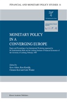 J. A. J Alders, J.A.J Alders, G Koedijk, C G Koedijk, C J M Kool et al, C. G. Koedijk... - Monetary Policy in a Converging Europe