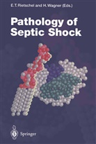 Ernst T. Rietschel, Erns T Rietschel, Ernst T Rietschel, WAGNER, Wagner, Hermann Wagner - Pathology of Septic Shock