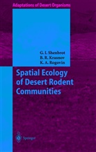Boris Krasnov, Boris R Krasnov, Boris R. Krasnov, Konst Rogovin, Konstantin A. Rogovin, Georgy Shenbrot... - Spatial Ecology of Desert Rodent Communities