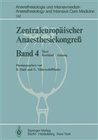 Haid, B Haid, B. Haid, Mitterschiffthaler, Mitterschiffthaler, G. Mitterschiffthaler - Zentraleurop&auml;ischer Anaesthesiekongre&szlig;