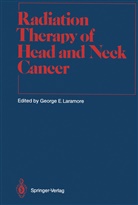 Georg E Laramore, George E Laramore, George E. Laramore - Radiation Therapy of Head and Neck Cancer