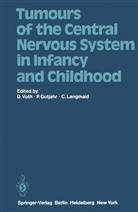 Gutjahr, P Gutjahr, P. Gutjahr, C Langmaid, C. Langmaid, D. Voth - Tumours of the Central Nervous System in Infancy and Childhood