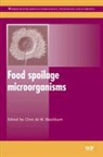 Clive De W (Formerly Unilever Research Blackburn, C. Blackburn, Clive Blackburn, Clive de W (formerly Unilever Research Colworth Blackburn, Clive de W. Blackburn - Food Spoilage Microorganisms