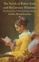 A Monnickendam, A. Monnickendam, Andrew Monnickendam, MONNICKENDAM ANDREW - Novels of Walter Scott and His Literary Relations