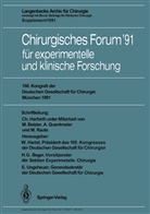H. G. Beger, H.G. Beger, G Beger, H G Beger, W. Hartel, C. Herfarth... - Chirurgisches Forum '91 f&uuml;r experimentelle und klinische Forschung
