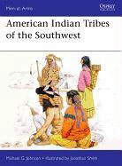 Michael Johnson, Michael G Johnson, Michael G. Johnson, Jonathan Smith, Martin Windrow - American Indian Tribes of the Southwest