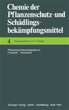 Richard Wegler, Richard Wegler - Pflanzenwachstumsregulatoren &middot; Fungizide Holzschutz