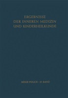 Heilmeyer, L Heilmeyer, L. Heilmeyer, A -F u a Muller, A. -F. Muller, A.-F. Muller... - Ergebnisse der Inneren Medizin und Kinderheilkunde. Bd.27