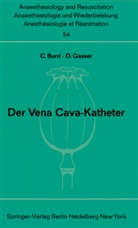 Burri, C Burri, C. Burri, D Gasser, D. Gasser - Der Vena Cava-Katheter
