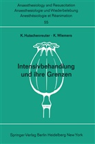 Hutschenreuter, K Hutschenreuter, K. Hutschenreuter, Wiemers, Wiemers, K. Wiemers... - Intensivbehandlung und ihre Grenzen