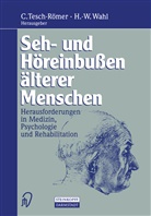 Clemen Tesch-R&ouml;mer, Clemens Tesch-R&ouml;mer, Wahl, Wahl, Hans-Werner Wahl - Seh- und H&ouml;reinbu&szlig;en &auml;lterer Menschen