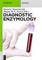 Hassan M. E. Azzazy, Steve Kazmierczak, Steven Kazmierczak, M E Azzazy, M E Azzazy - Diagnostic Enzymology